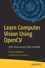 Learn Computer Vision Using OpenCV : With Deep Learning CNN and RNN 