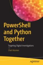 PowerShell and Python Together : Targeting Digital Investigations 