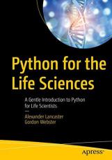 Python for the Life Sciences : A Gentle Introduction to Python for Life Scientists 