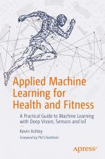 Applied Machine Learning For Health And Fitness 20th