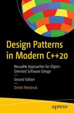 Design Patterns in Modern C++20 : Reusable Approaches for Object-Oriented Software Design