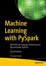 Machine Learning with Pyspark : With Natural Language Processing and Recommender Systems 2nd