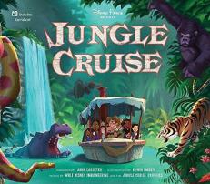 Disney Parks Presents: Jungle Cruise : Purchase Includes a CD with Narration! 