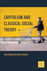 Capitalism and Classical Social Theory : Fourth Edition