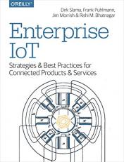 Enterprise IoT : Strategies and Best Practices for Connected Products and Services 