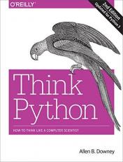 Think Python : How to Think Like a Computer Scientist 2nd