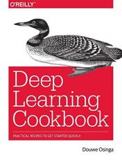 Deep Learning Cookbook : Practical Recipes to Get Started Quickly 