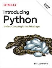 Introducing Python : Modern Computing in Simple Packages 2nd