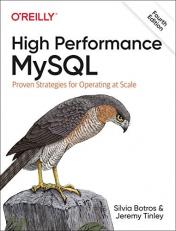 High Performance MySQL : Proven Strategies for Operating at Scale 4th