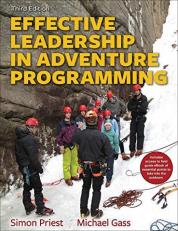 Effective Leadership in Adventure Programming with Field Handbook 3rd