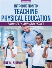 Introduction to Teaching Physical Education : Principles and Strategies 2nd