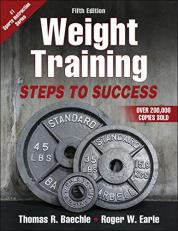 Weight Training : Steps to Success 5th