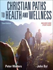 Christian Paths to Health and Wellness 3rd