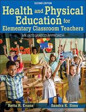 Health and Physical Education for Elementary Classroom Teachers : An Integrated Approach 2nd