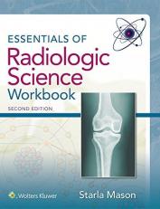 Essentials of Radiologic Science Workbook 2nd