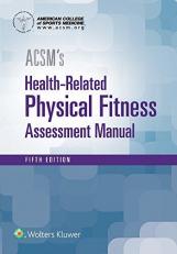 Acsm's Health-Related Physical Fitness Assessment Manual 5th