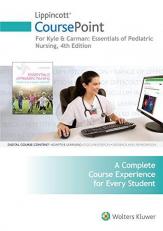 Lippincott CoursePoint for Kyle and Carman: Essentials of Pediatric Nursing 3rd