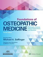 Foundations of Osteopathic Medicine : Philosophy, Science, Clinical Applications, and Research 4th