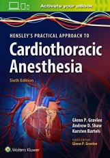 Hensley's Practical Approach to Cardiothoracic Anesthesia with Access 6th