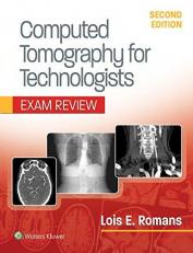 Computed Tomography for Technologists : Exam Review with Access 2nd