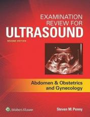 Examination Review for Ultrasound : Abdomen & Obstetrics and Gynecology 2nd