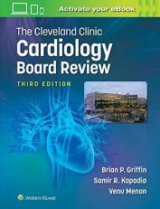 The Cleveland Clinic Cardiology Board Review 3rd