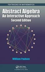 Abstract Algebra : An Interactive Approach, Second Edition