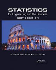 Statistics for Engineering and the Sciences 6th