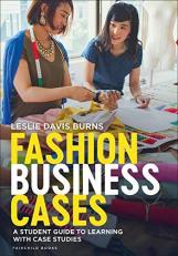 Fashion Business Cases : A Student Guide to Learning with Case Studies 