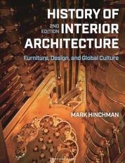 History of Interior Architecture : Furniture, Design, and Global Culture 2nd