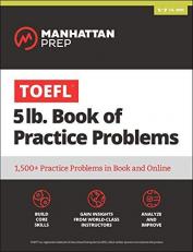 TOEFL 5lb Book of Practice Problems : Online + Book 