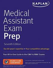 Medical Assistant Exam Prep : Your All-In-One Guide to the CMA and RMA Exams