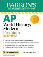 AP World History: Modern Premium, 2022-2023: Comprehensive Review with 5 Practice Tests + an Online Timed Test Option with Code