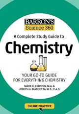 Barron's Science 360: a Complete Study Guide to Chemistry with Online Practice 