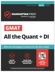 GMAT All the Quant + DI: Effective Strategies and Practice for the New GMAT + Atlas Online 