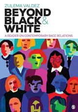 Beyond Black and White : A Reader on Contemporary Race Relations 