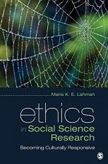 Ethics in Social Science Research : Becoming Culturally Responsive 