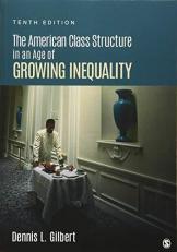 The American Class Structure in an Age of Growing Inequality 10th