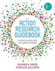 The Action Research Guidebook : A Process for Pursuing Equity and Excellence in Education 3rd