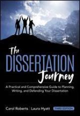 Dissertation Journey: A Practical and Comprehensive Guide to Planning, Writing, and Defending Your Dissertation 3rd