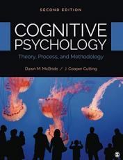 Cognitive Psychology : Theory, Process, and Methodology 2nd