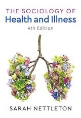 The Sociology of Health and Illness 4th