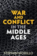 War and Conflict in the Middle Ages 