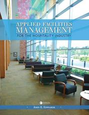 Applied Facilities Management for the Hospitality Industry 2nd