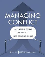 Managing Conflict : An Introspective Journey to Negotiating Skills 