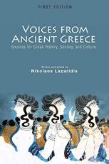 Voices from Ancient Greece : Sources for Greek History, Society, and Culture 