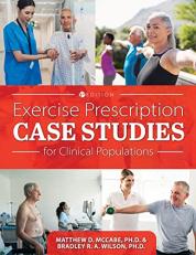 Exercise Prescription Case Studies for Clinical Populations 