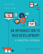 An Introduction to Web Development : A Conceptual Approach 2nd