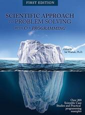 Scientific Approach to Problem Solving : With C++ Programming (First Edition)