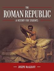 The Roman Republic : A History for Students 